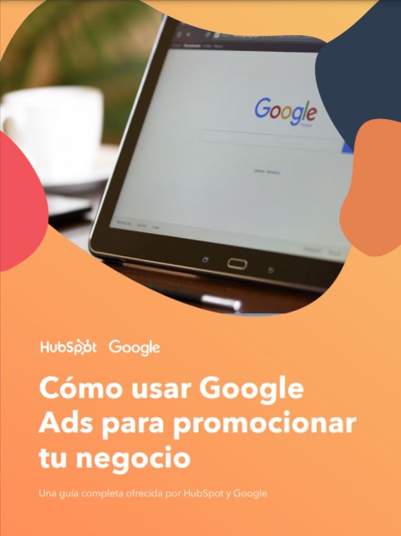 Cómo usar Google Ads para promocionar tu negocio